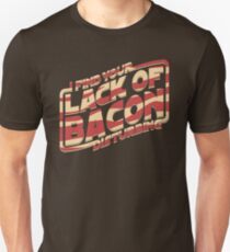 I Find Your Lack of Bacon Disturbing Unisex T-Shirt
