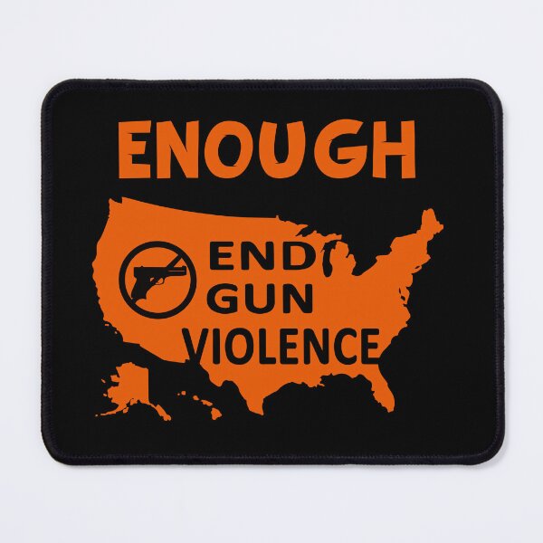 Item preview, ENOUGH END GUN VIOLENCE designed and sold by Mohasin007.