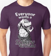 Everyone wants a Spikey Girlfriend. Unisex T-Shirt