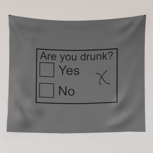 Item preview, Are you drunk designed and sold by phneMarieGodwin.