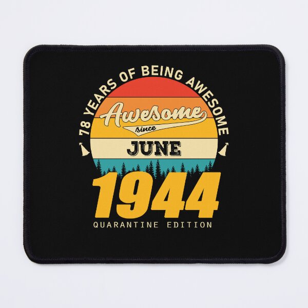 Item preview, 1944 Quarantine Edition June 78 Years Of Being Awesome designed and sold by BoriJanis.