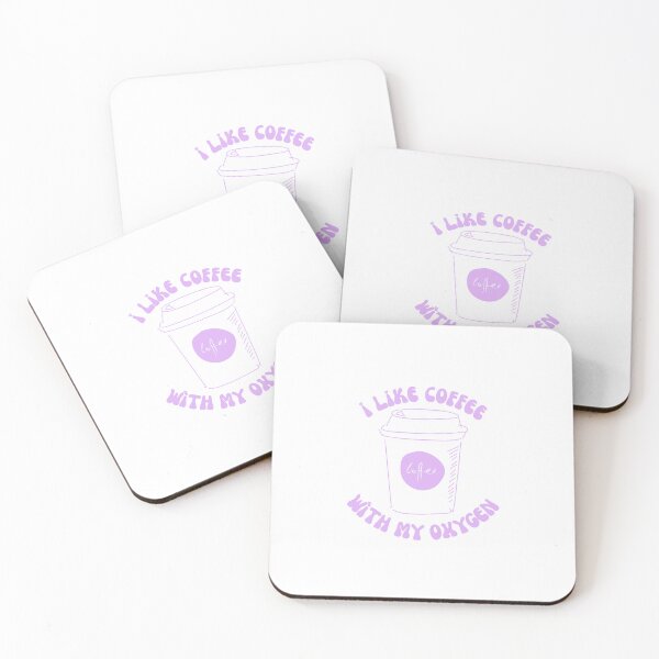 Item preview, I Like Coffee With My Oxygen designed and sold by Lilac225769.