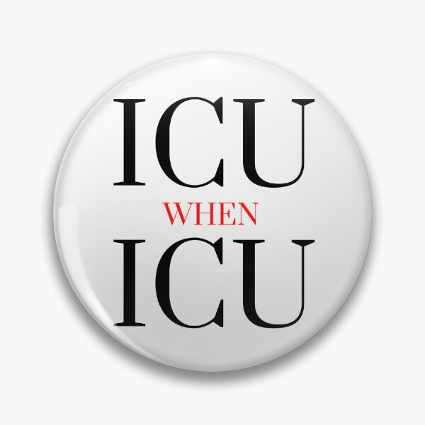 Item preview, ICU WHEN ICU (I SEE YOU WHEN I SEE YOU) designed and sold by RobbiesMusic.