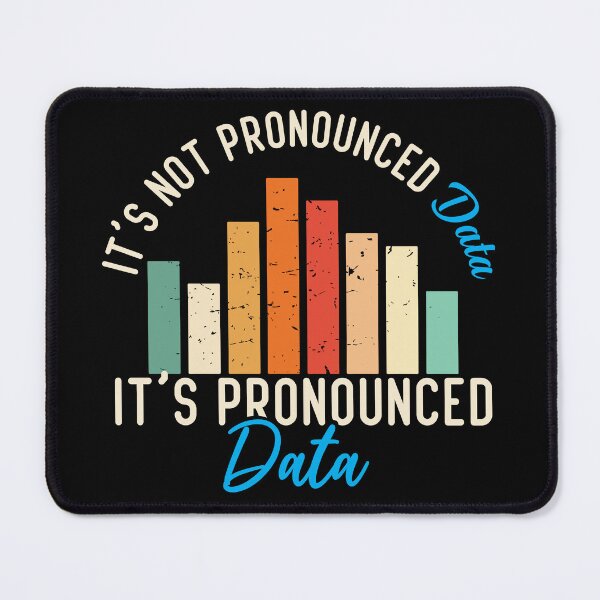Item preview, It is not Data it is pronounced Data Analyst Pun Joke designed and sold by alltheprints.