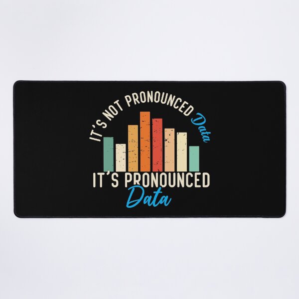 Item preview, It is not Data it is pronounced Data Analyst Pun Joke designed and sold by alltheprints.