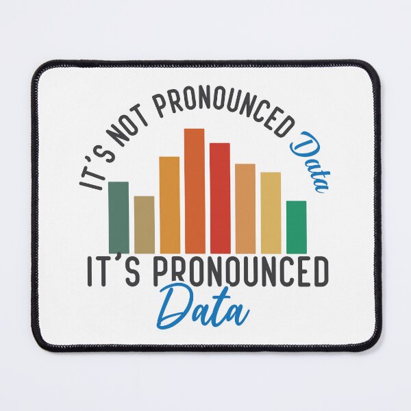 Item preview, It is not Data it is pronounced Data Analyst Pun Joke designed and sold by alltheprints.