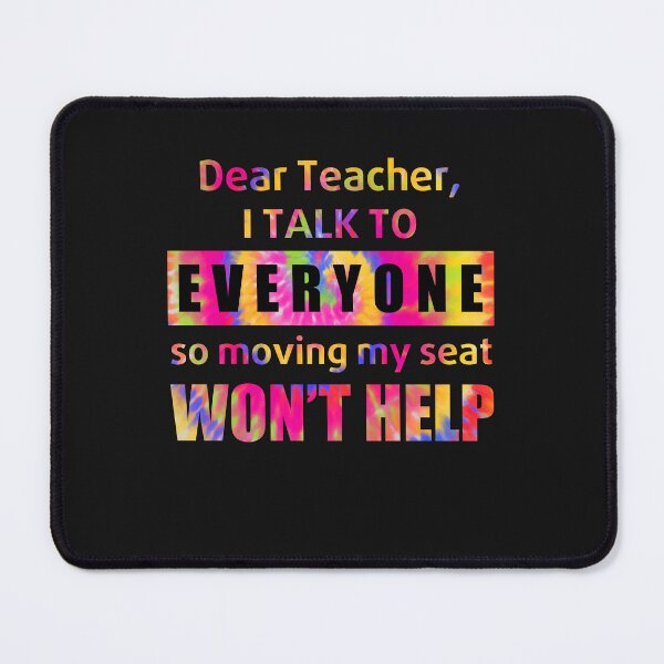 Item preview, Dear Teacher I Talk To Everyone Funny Back To School designed and sold by ElizabethWyland.