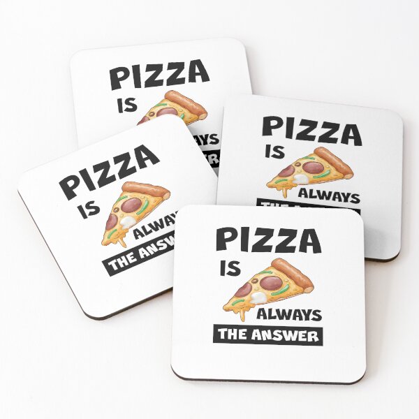 Item preview, Pizza Is Always The Answer Funny Pizza Quote designed and sold by theshirtinator.