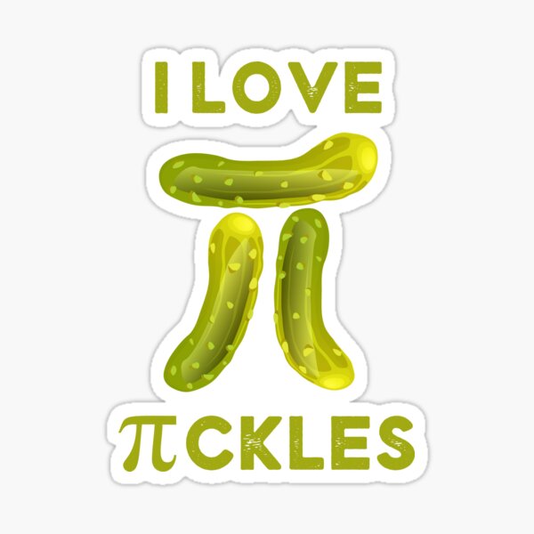 Item preview, I Love Pickles Pi Day 3.14 Funny Pi-ckles Pun Pi Symbol designed and sold by rawresh6.