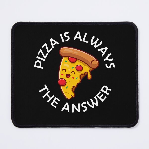 Item preview, Pizza Is Always The Answer Funny Pizza Quote designed and sold by theshirtinator.