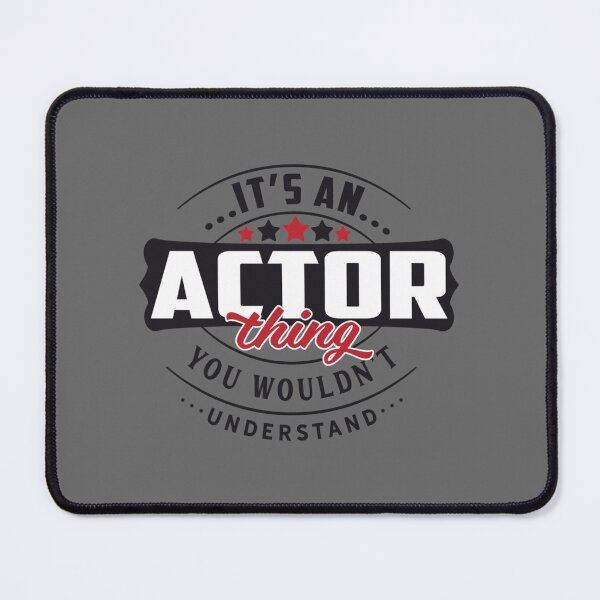 Item preview, Actor Occupations. Actor Thing You Wouldn't Understand Classic designed and sold by CamdenSipes00.