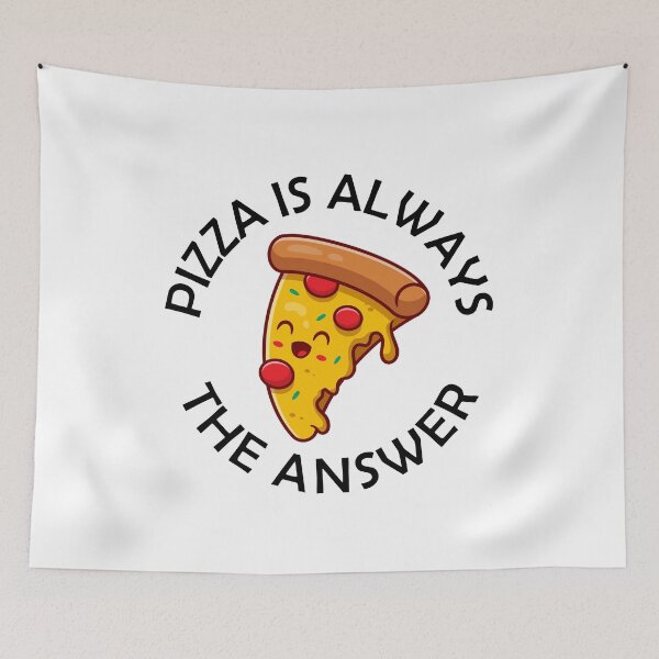 Item preview, Pizza Is Always The Answer Funny Pizza Quote designed and sold by theshirtinator.