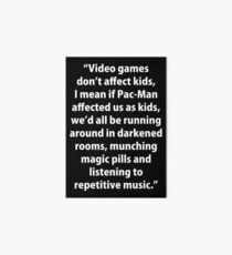 Video Games don't affect Kids Art Board