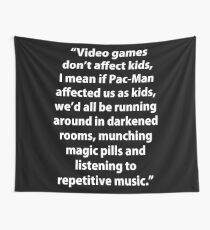 Video Games don't affect Kids Wall Tapestry