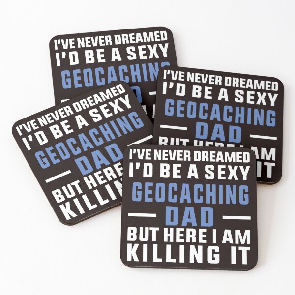 Item preview, Sexy Geocaching Dad, Funny Geacacher, Geocaching Love designed and sold by Aerial Addicts.
