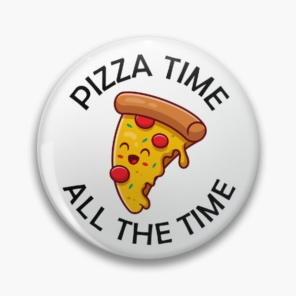 Item preview, Pizza Time All The Time Funny Pizza Quote designed and sold by theshirtinator.