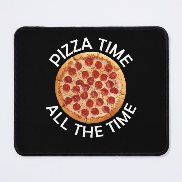 Item preview, Pizza Time All The Time Funny Pizza Quote designed and sold by theshirtinator.