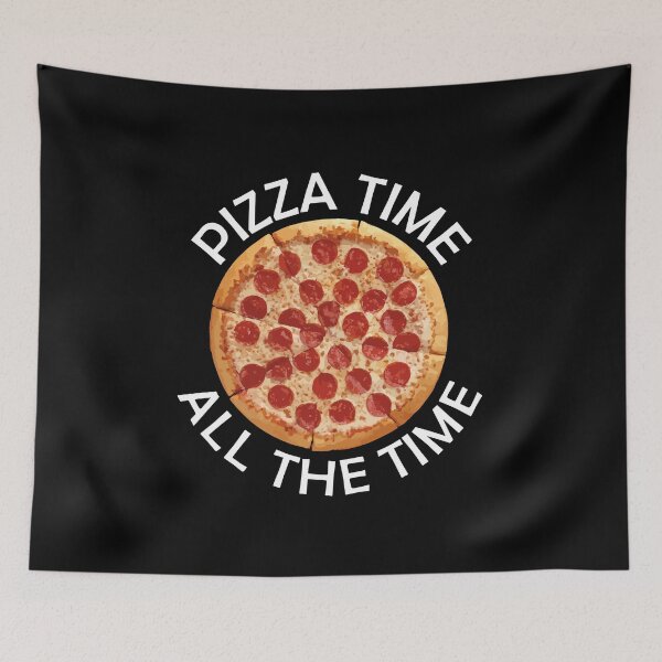 Item preview, Pizza Time All The Time Funny Pizza Quote designed and sold by theshirtinator.