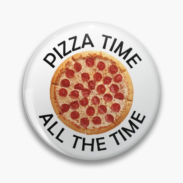 Item preview, Pizza Time All The Time Funny Pizza Quote designed and sold by theshirtinator.