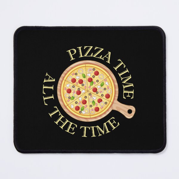 Item preview, Pizza Time All The Time Funny Pizza Quote designed and sold by theshirtinator.