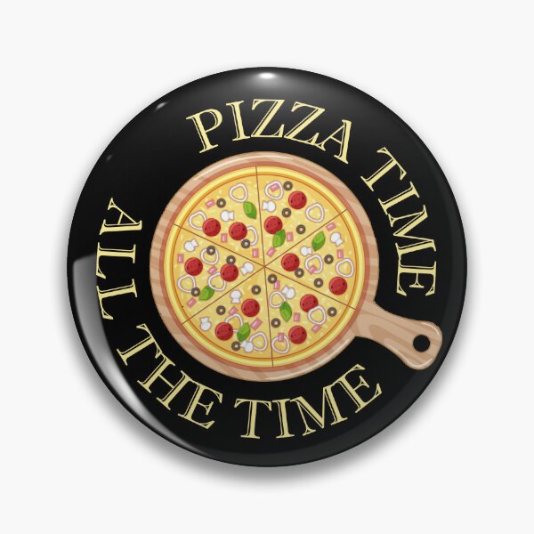 Item preview, Pizza Time All The Time Funny Pizza Quote designed and sold by theshirtinator.