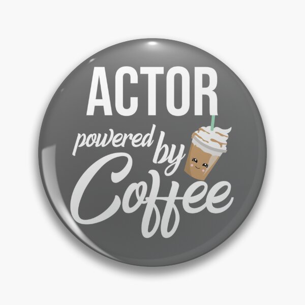 Item preview, Actor Powered By Coffee - Funny Gift Idea Essential designed and sold by CamdenSipes00.