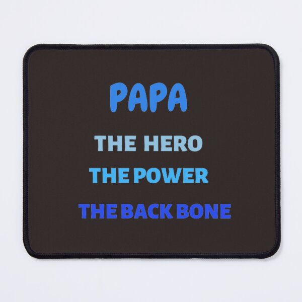 Item preview, Papa The Hero The Power The Back Bone designed and sold by DeeCeeFashion.