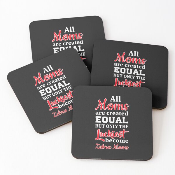 Item preview, All Moms Created Equal Luckiest Become Zebra Moms designed and sold by Corelli87.