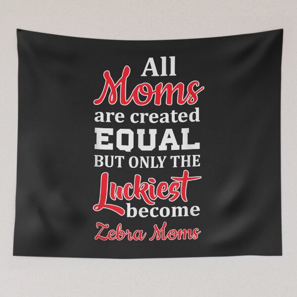 Item preview, All Moms Created Equal Luckiest Become Zebra Moms designed and sold by Corelli87.