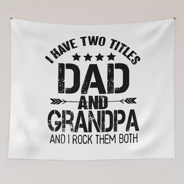Aperçu de l'œuvre I Have Two Titles Dad And Grandpa And I Rock them Both créée et vendue par Heddar Badreddine.