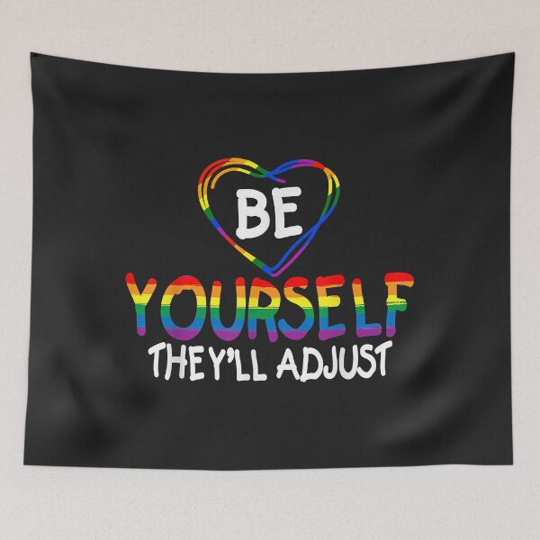 Item preview, Be Yourself They'll Adjust LGBTQ Rainbow Flag Gay Pride Ally designed and sold by Corelli87.