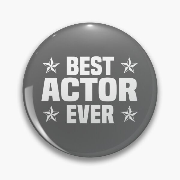 Item preview, Actor Quote Actor Lover Fathers Day Best Actor Ever Essential designed and sold by CamdenSipes00.