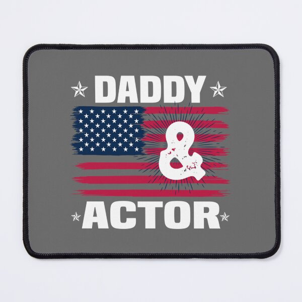 Item preview, Actor Quote Actor Lover Fathers Day Daddy Actor Essential designed and sold by CamdenSipes00.