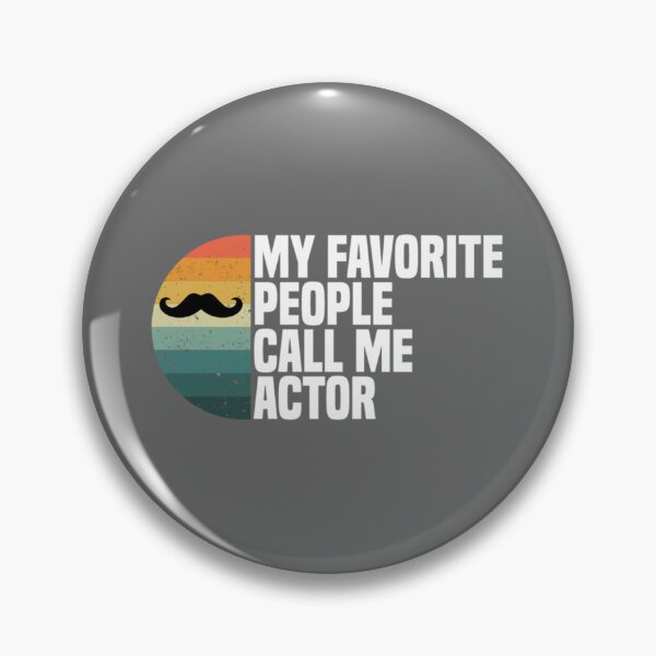 Item preview, Actor Quote Actor Lover Fathers Day Vantage Essential designed and sold by CamdenSipes00.