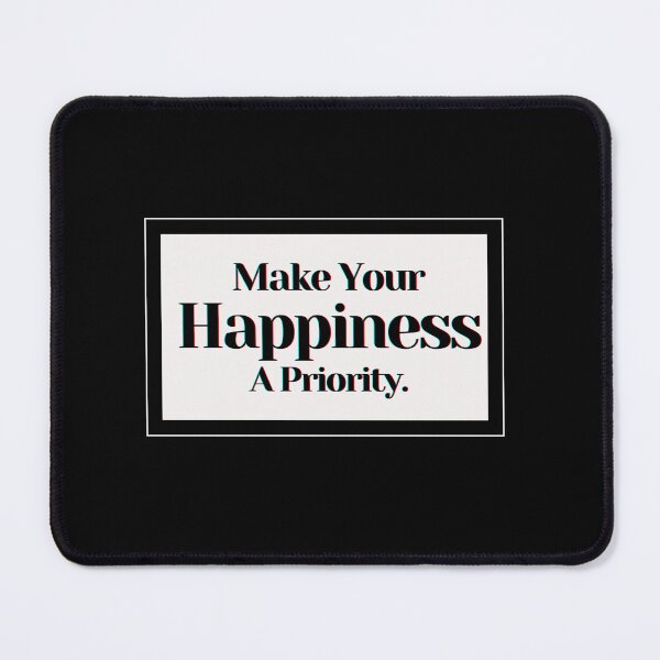 Item preview, Make Your Happiness A Priority. designed and sold by PostiveText.