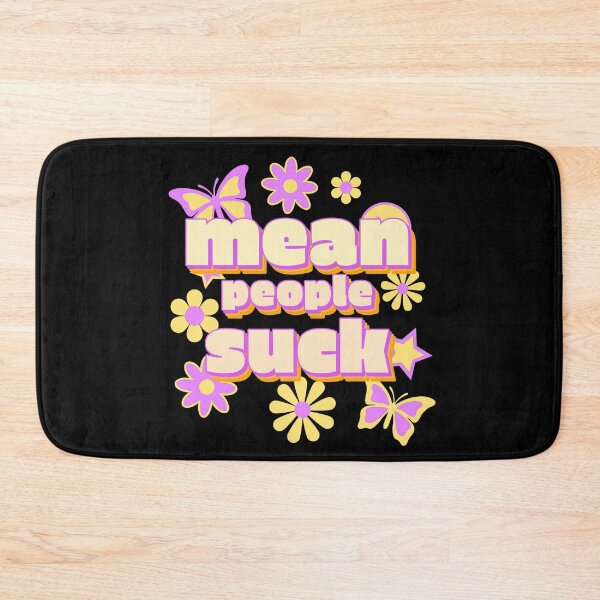 Item preview, Mean People Suck  designed and sold by LifeSpice.
