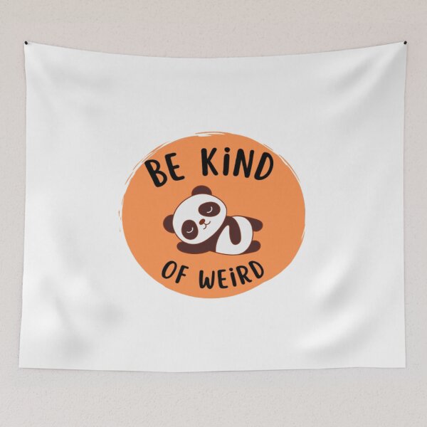 Item preview, Be Kind Of Weird Funny meme designed and sold by Nero9o.