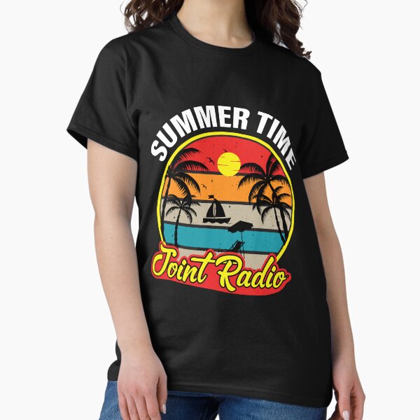 Summer Time - By Joint Radio Classic T-Shirt