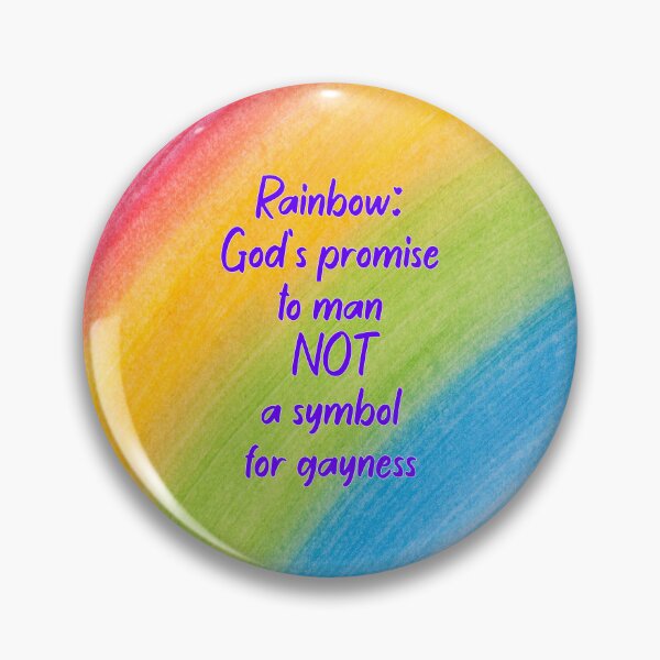 Item preview, Rainbow: God's promise to man NOT a symbol of gayness designed and sold by Becky Hunter.