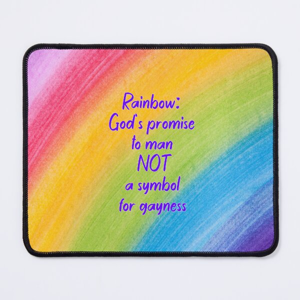 Item preview, Rainbow: God's promise to man NOT a symbol of gayness designed and sold by Becky Hunter.