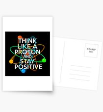 Denken Sie wie ein Proton und bleiben Sie positiv Postkarten