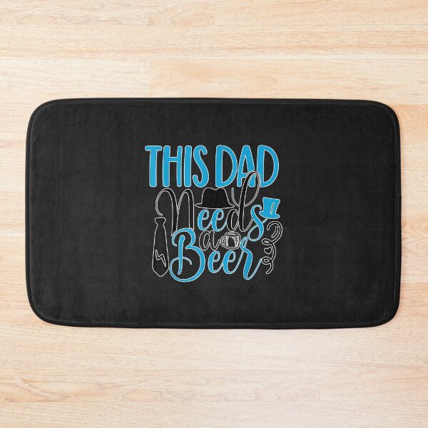 Item preview, Father's day This dad needs a beer Drink Pub Bar Funny designed and sold by Corelli87.