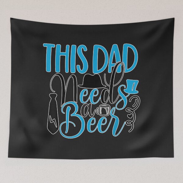 Item preview, Father's day This dad needs a beer Drink Pub Bar Funny designed and sold by Corelli87.