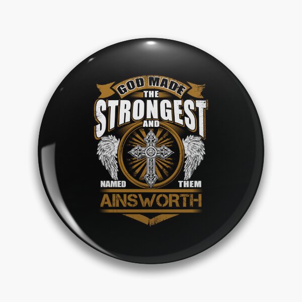 Item preview, Ainsworth Name T Shirt - God Found Strongest And Named Them Ainsworth Gift Item Tee designed and sold by celiagomez456.