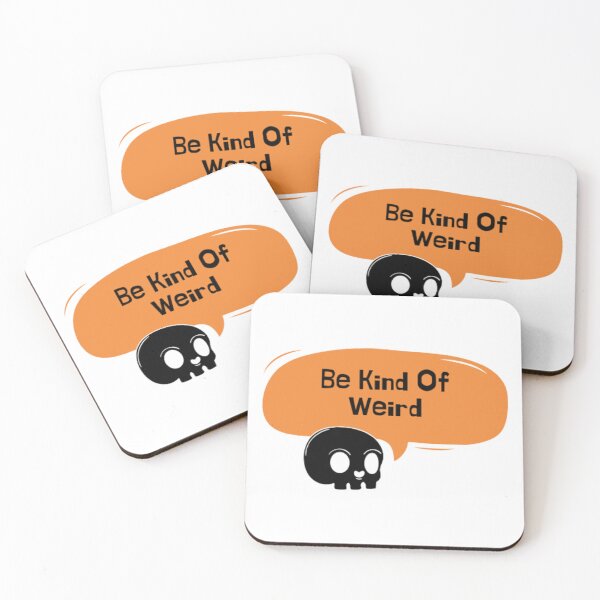 Item preview, Be Kind Of Weird, Funny meme designed and sold by Nero9o.