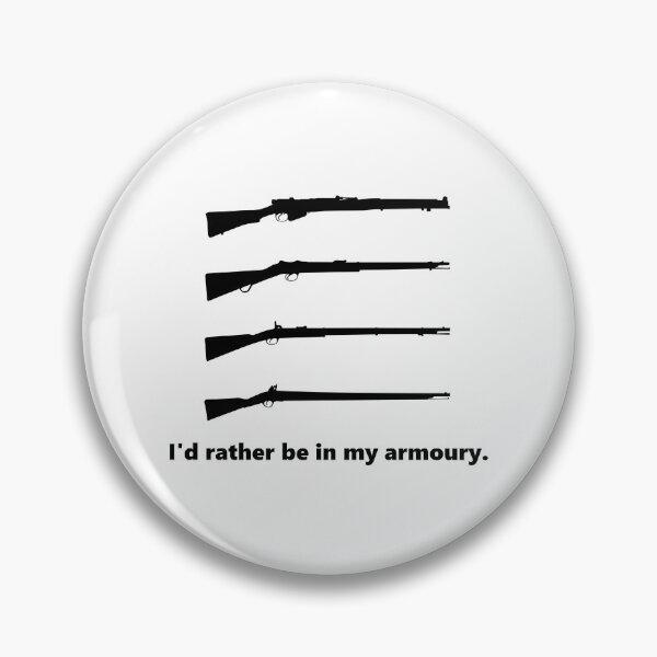 Item preview, I'd rather be in my armoury: British rifles edition. designed and sold by FordeMA.