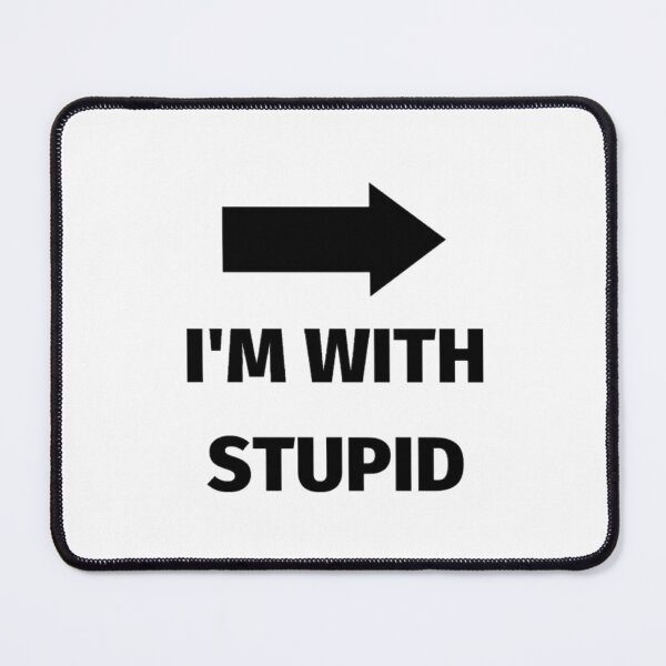 Item preview, I'm with stupid designed and sold by Tvdesignx.
