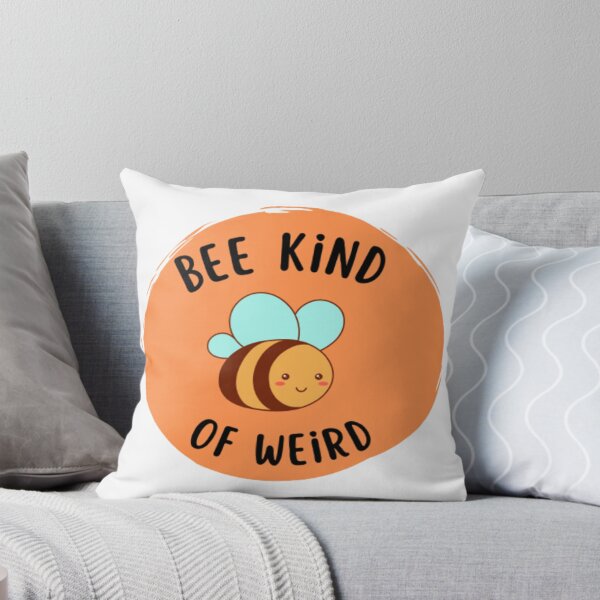 Artikelvorschau, Be Kind Of Weird Funny meme entworfen und verkauft von Nero9o.
