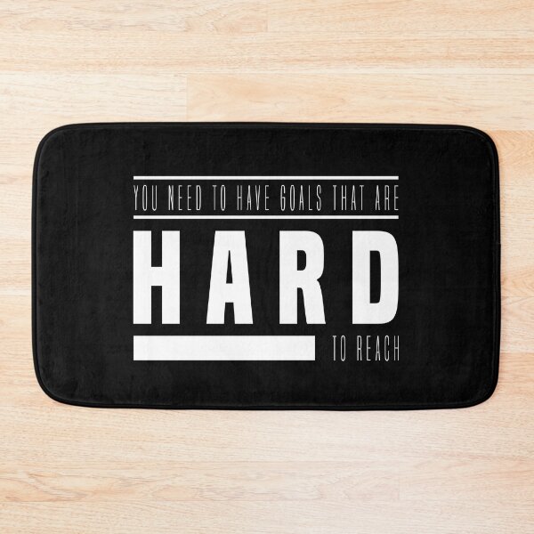 Item preview, You need to have goals that are hard to reach for all motivation  designed and sold by TheLuckyShirts.