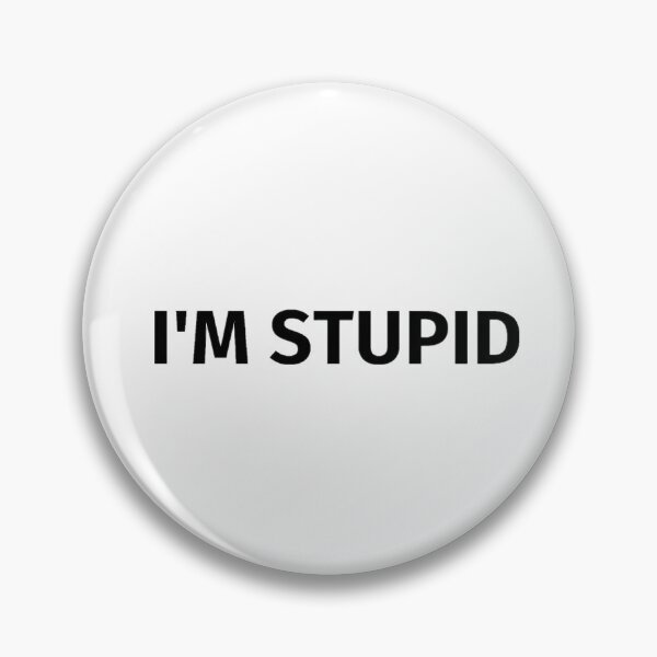 Artikelvorschau, I 'm stupid from I'm with stupid entworfen und verkauft von Tvdesignx.